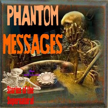Phantom Messages | Interview with William J. Hall & Jimmy Petonito | Podcast