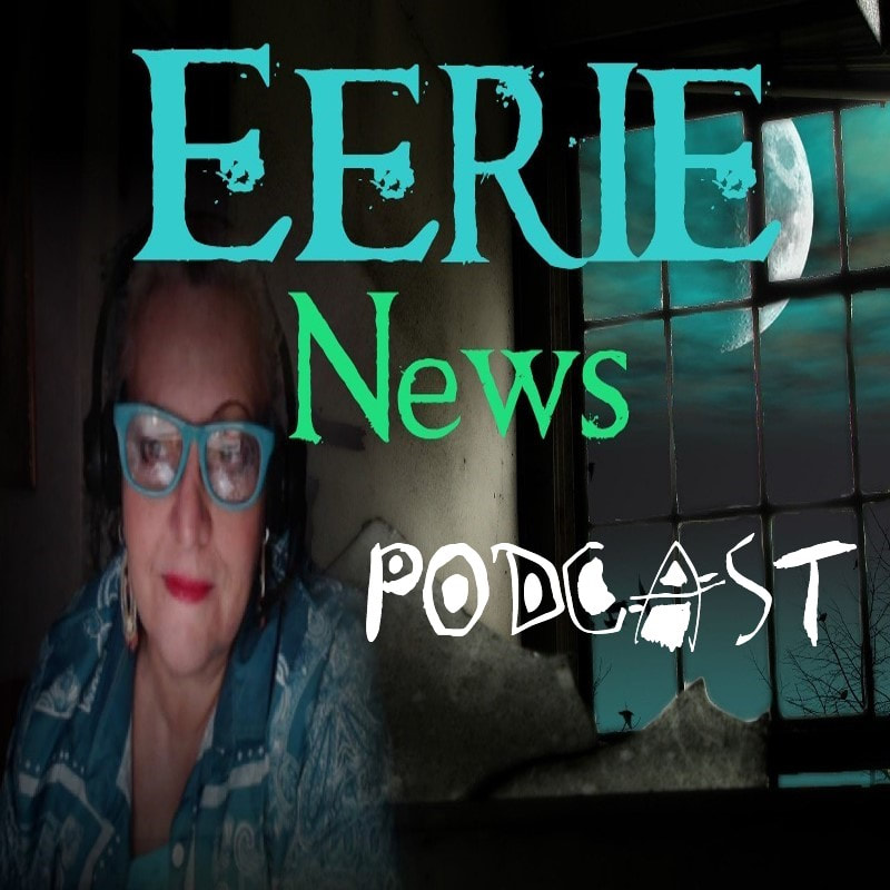 Eerie News podcast