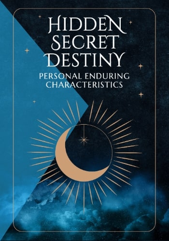 Hidden Secret Destiny Personal Enduring Characteristics