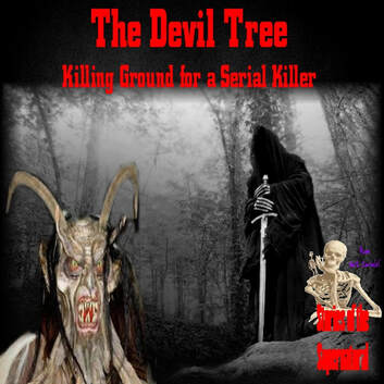 Devil Tree: Killing Ground for a serial killer | Interview with Keith Rommel | Podcast