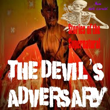 The Devil's Adversary | Interview with Bill Bean | Podcast